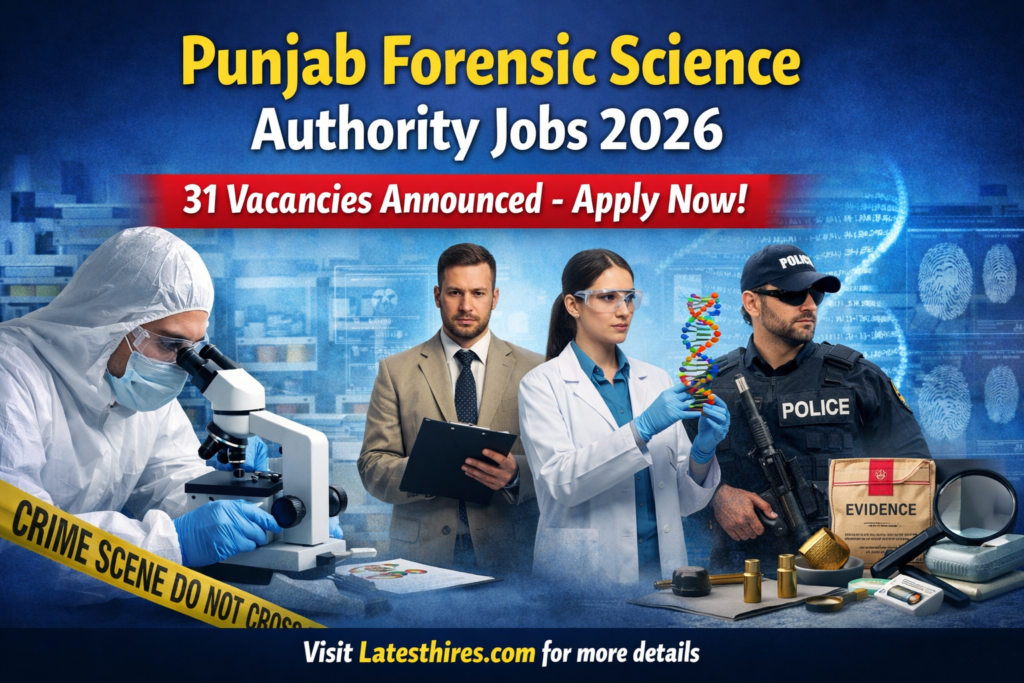 Punjab Forensic Science Authority Jobs 2026 – Govt Vacancies Announced | Apply Online 