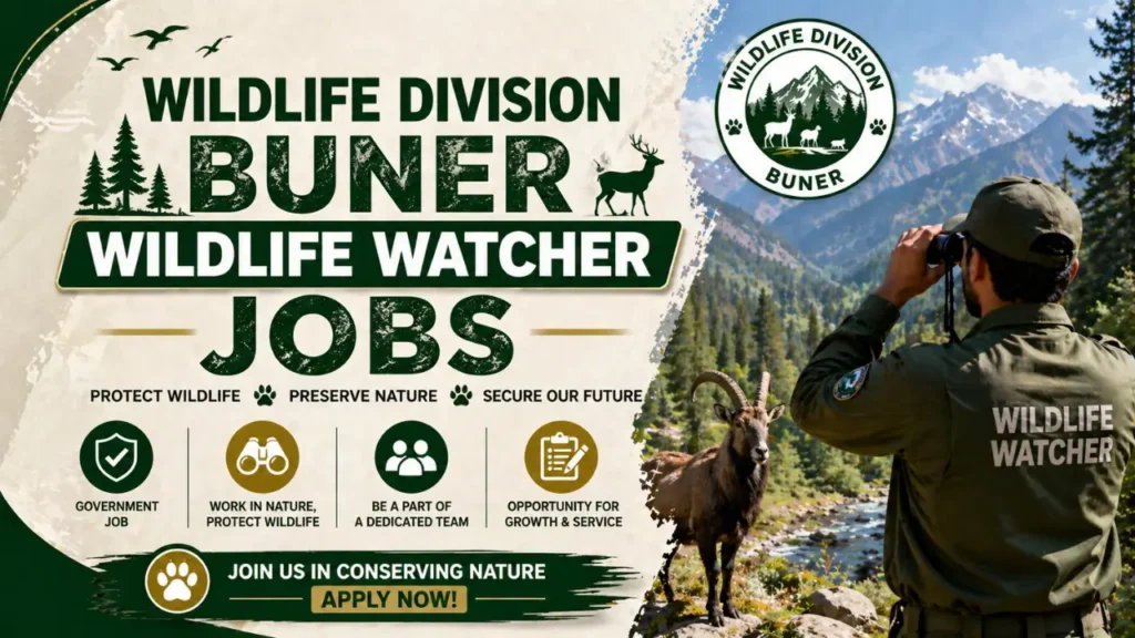 Wildlife Division Burner Wildlife Watcher Jobs 2026 Best Latest Punjab Govt Jobs | Latesthires